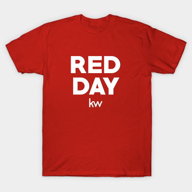 We Love Red Day T-Shirt by KellerWilliams